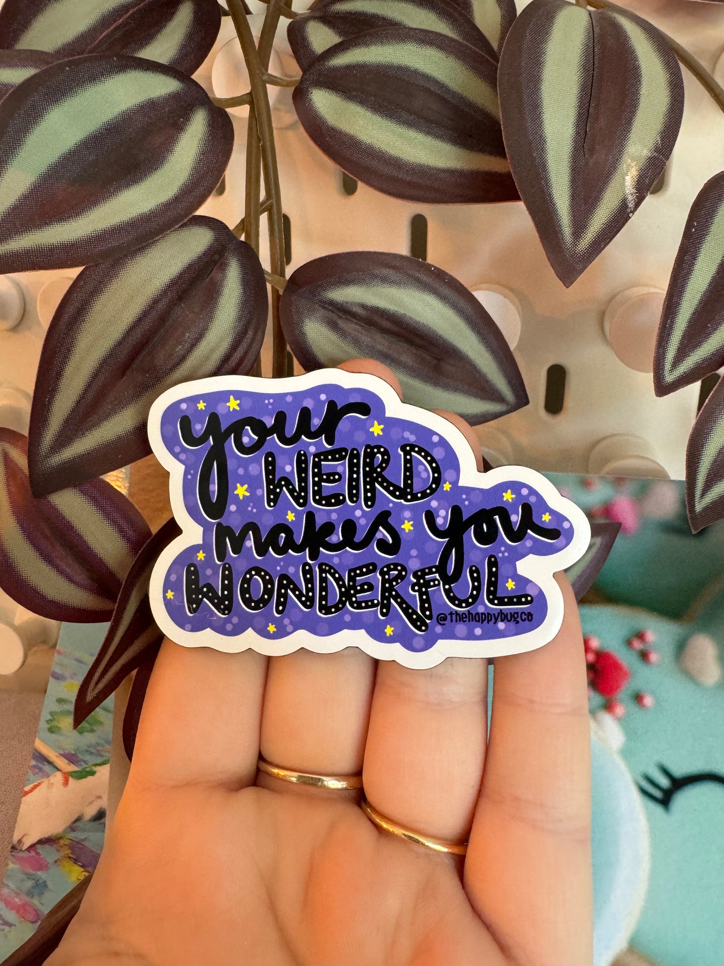 Your weird makes you wonderful magnet