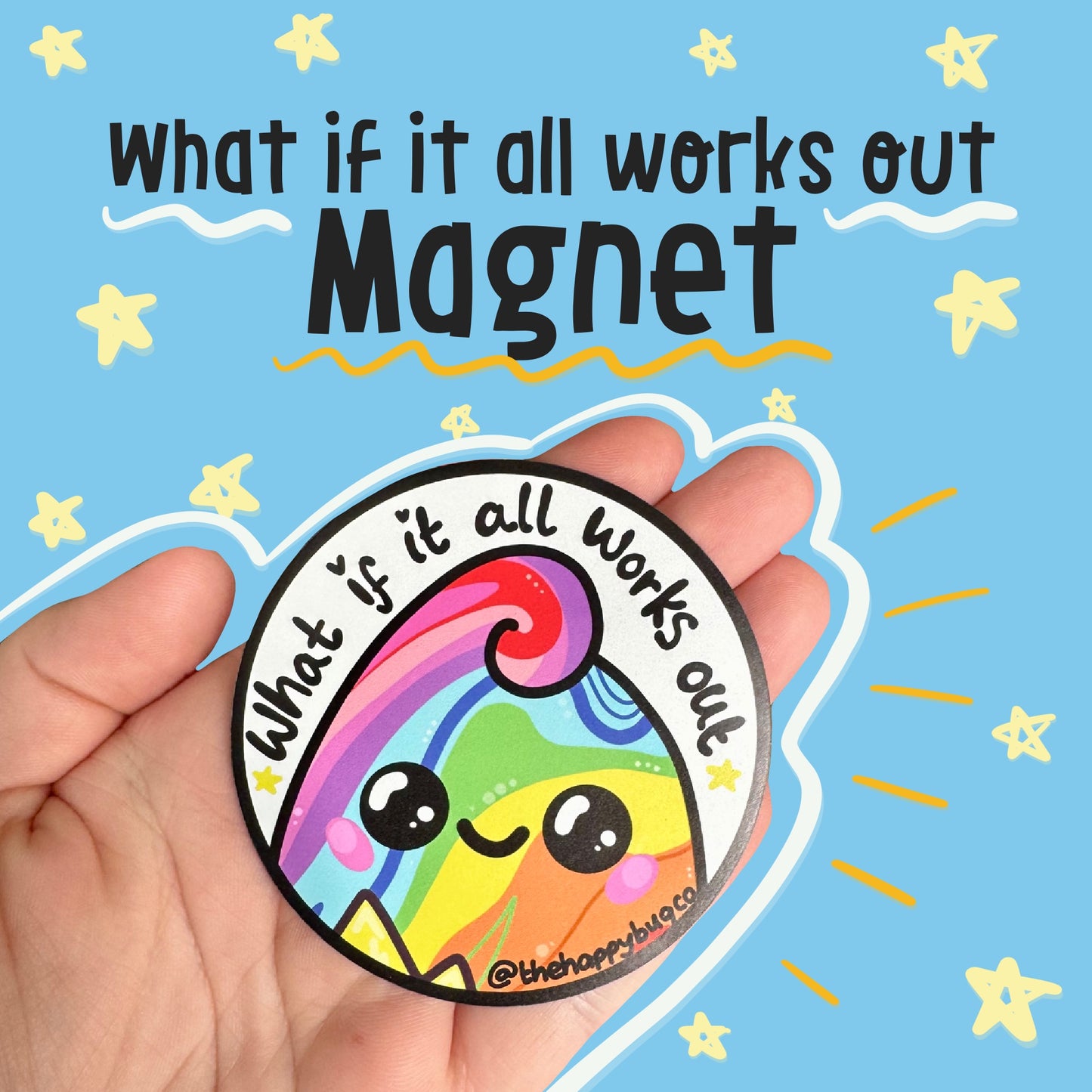 What if it all works out Buddy MAGNET