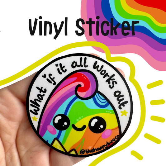 What if it all works out Buddy vinyl sticker