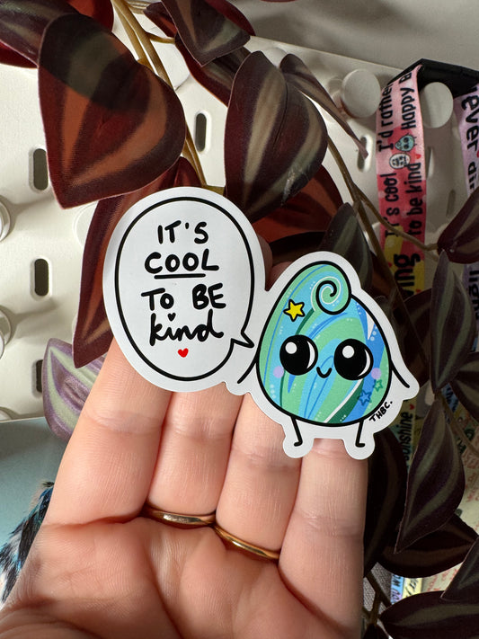 Cool to be kind magnet