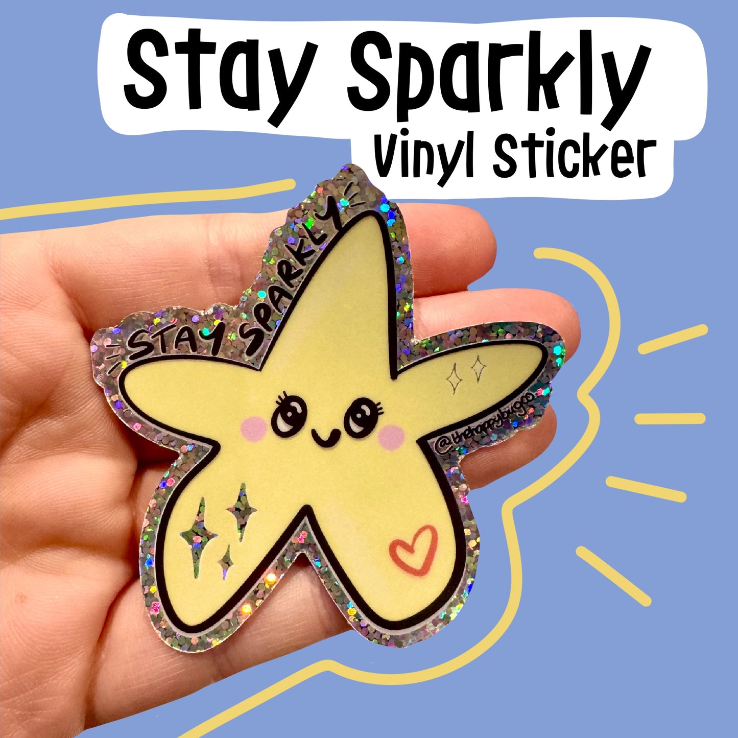Stay Sparkly Vinyl Sticker